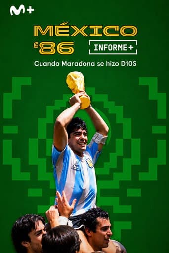 Poster for Informe Plus+. México 86 cuando Maradona se hizo D10S