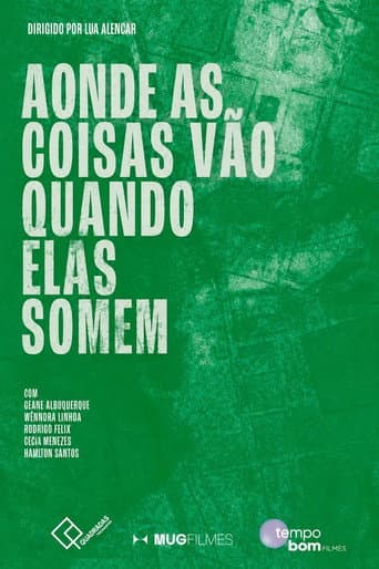 Poster for Aonde as Coisas Vão Quando Elas Somem