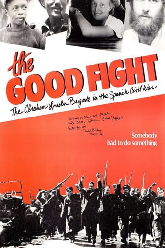 Poster for The Good Fight: The Abraham Lincoln Brigade in the Spanish Civil War
