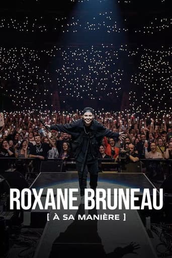 Poster for Roxane Bruneau : à sa manière
