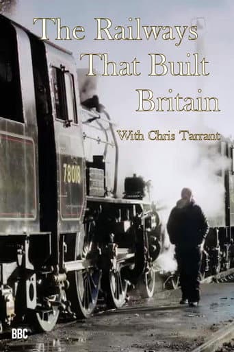 Poster for The Railways That Built Britain with Chris Tarrant