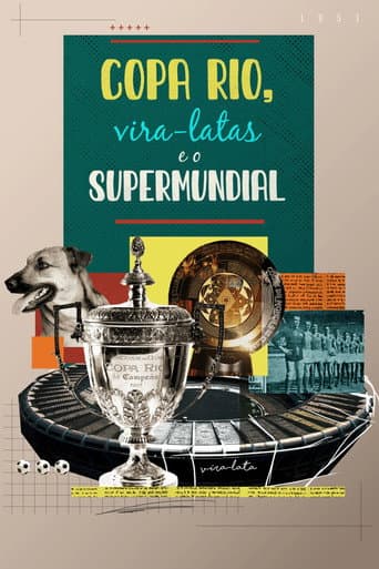 Poster for Copa Rio, Vira-latas e o Supermundial