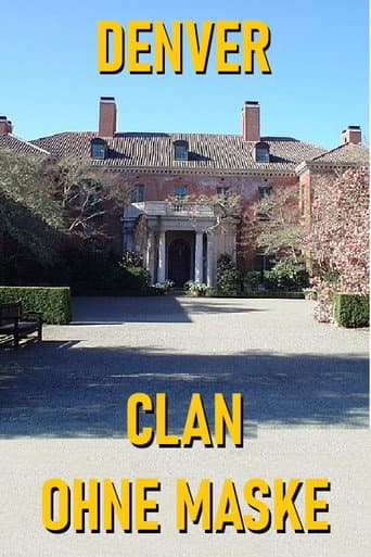 Poster for Denver Clan ohne Maske