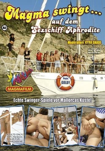 Poster for Magma swingt… auf dem Sexschiff Aphrodite