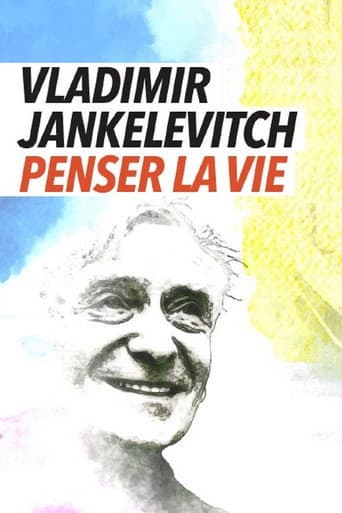 Poster for Vladimir Jankélévitch, penser la vie