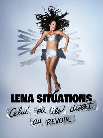 Poster for Lena Situations - Celui où ils disent au revoir