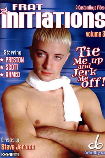 Poster for Frat Initiations 3: Tie Me Up, Jerk Me Off