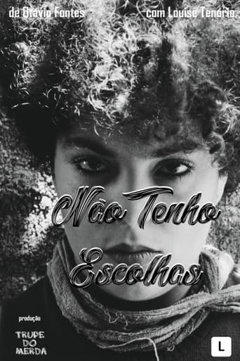 Poster for Não Tenho Escolhas
