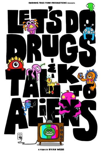 Poster for Let's Do Drugs & Talk to Aliens