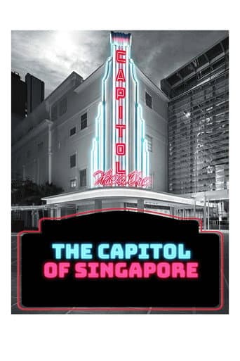 Poster for The Capitol of Singapore