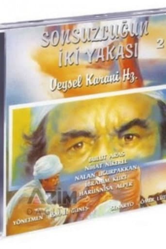 Poster for Veysel Karani Hazretleri - Sonsuzluğun İki Yakası