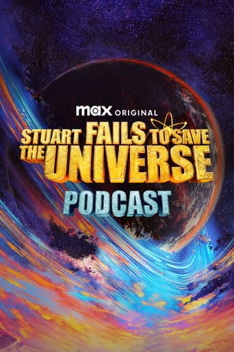 Poster for Stuart Fails to Save the Universe Podcast