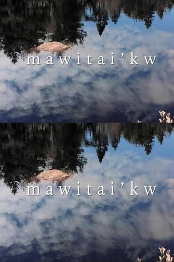 Poster for Mawitai’kw