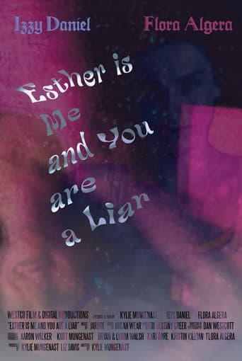 Poster for Esther Is Me And You Are A Liar