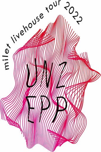 Poster for milet livehouse tour 2022 “UNZEPP”