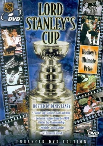 Poster for Lord Stanley's Cup: Hockey's Ultimate Prize