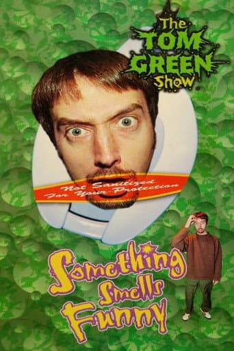 Poster for Tom Green: Something Smells Funny