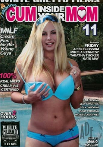 Poster for I Wanna Cum Inside Your Mom 11