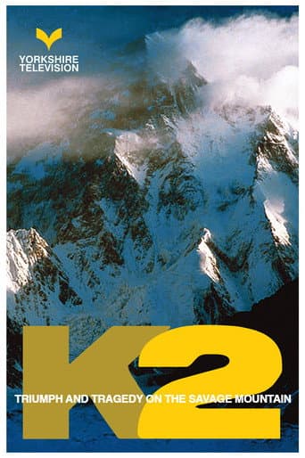 Poster for K2 - Triumph And Tragedy On The Savage Mountain