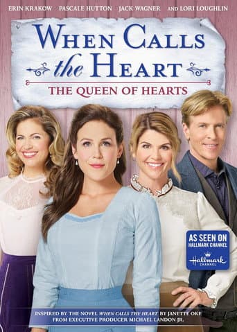 Poster for When Calls the Heart: The Queen of Hearts