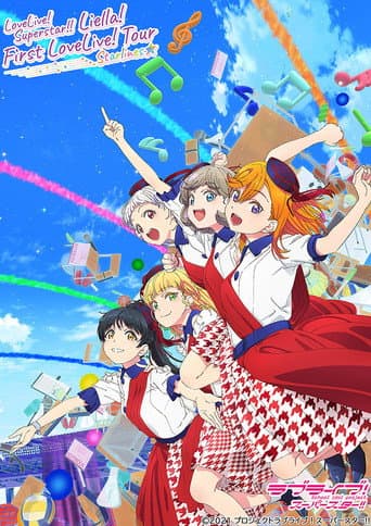 Poster for Love Live! Superstar!! Liella! First LoveLive! Tour 〜Starlines〜