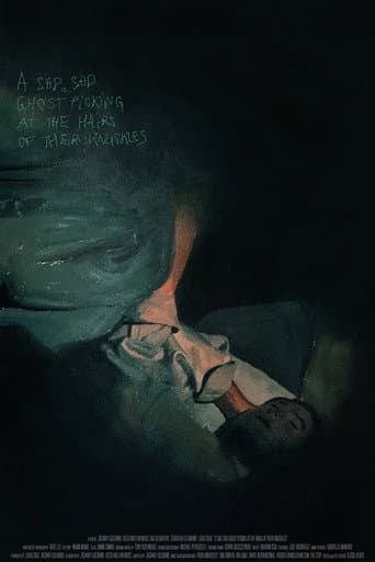 Poster for A Sad, Sad Ghost Picking at the Hairs of Their Knuckles