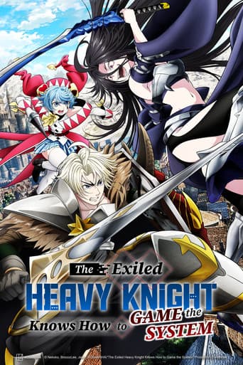 Poster for The Exiled Heavy Knight Knows How to Game the System