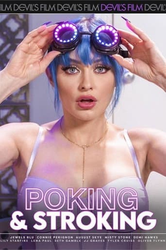 Poster for Poking & Stroking