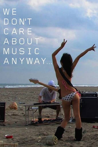 Poster for We Don't Care About Music Anyway