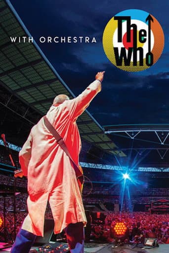 Poster for The Who With Orchestra Live At Wembley