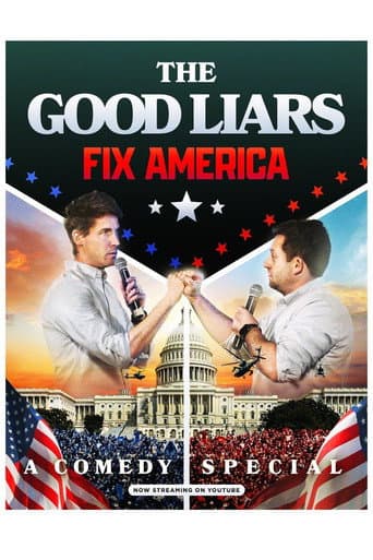 Poster for The Good Liars Fix America