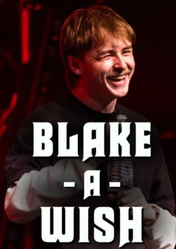 Poster for Blake Pavey: Blake-A-Wish