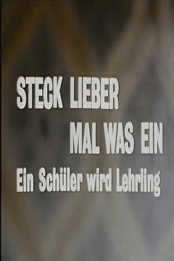 Poster for Steck lieber mal was ein - Ein Schüler wird Lehrling