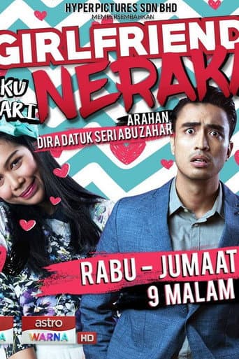 Poster for Girlfriend Aku Dari Neraka the Series