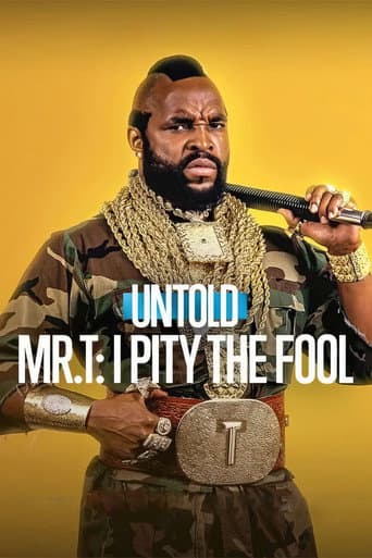Poster for Untold Mr. T: I Pity the Fool