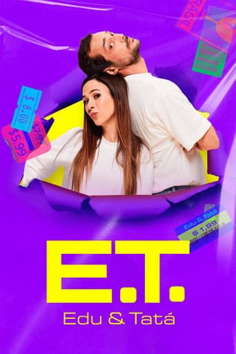 Poster for E.T. - Edu e Tatá