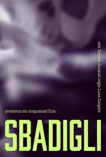 Poster for Sbadigli