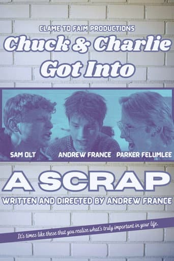 Poster for Chuck & Charlie Got Into A Scrap