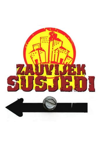 Poster for Zauvijek susjedi