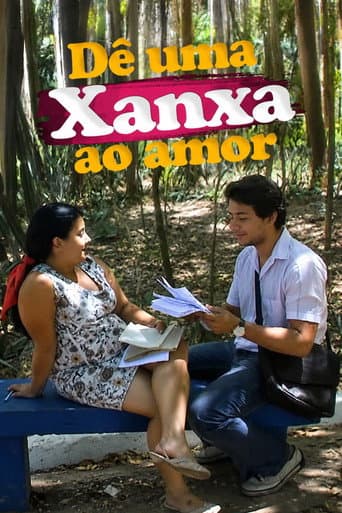 Poster for Dê Uma Xanxa ao Amor