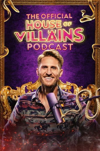 Poster for The Official House of Villains Podcast