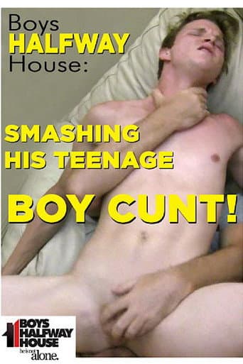 Poster for Smashing His Teenage Boy Cunt!