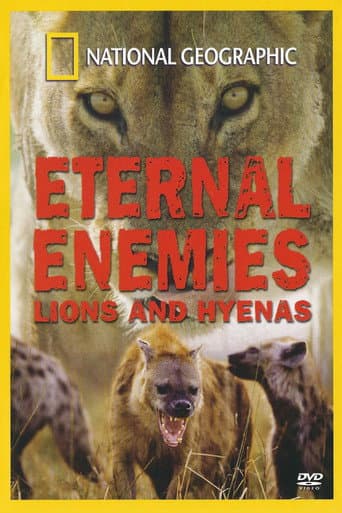 Poster for Eternal Enemies: Lions and Hyenas