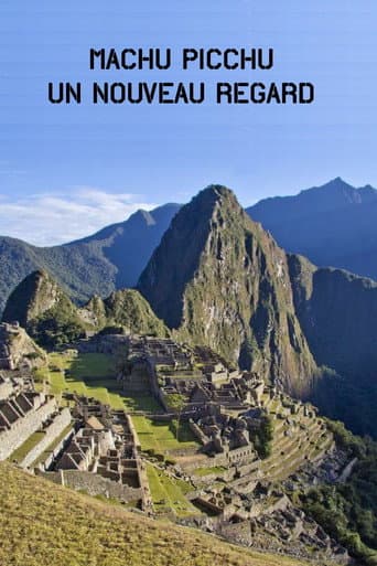 Poster for Machu Picchu, Un Nouveau Regard