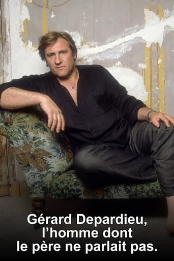 Poster for Gérard Depardieu, l'homme dont le père ne parlait pas