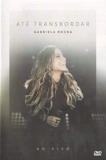 Poster for Gabriela Rocha - Até Transbordar