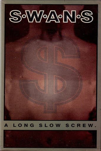 Poster for Swans: A Long Slow Screw.