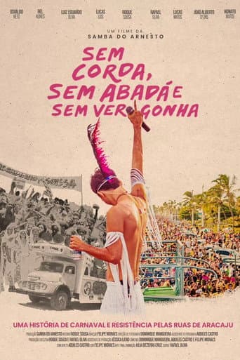 Poster for Sem Corda, Sem Abadá e Sem Vergonha
