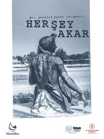 Poster for Her Şey Akar: Bir Gençlik Parkı Belgeseli