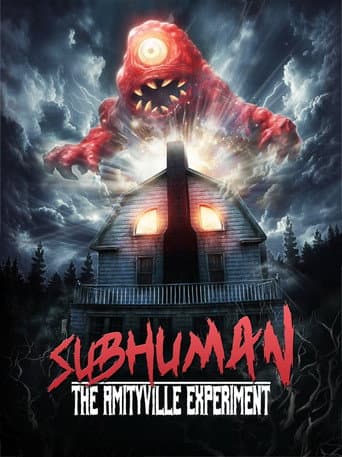 Poster for Subhuman: The Amityville Experiment